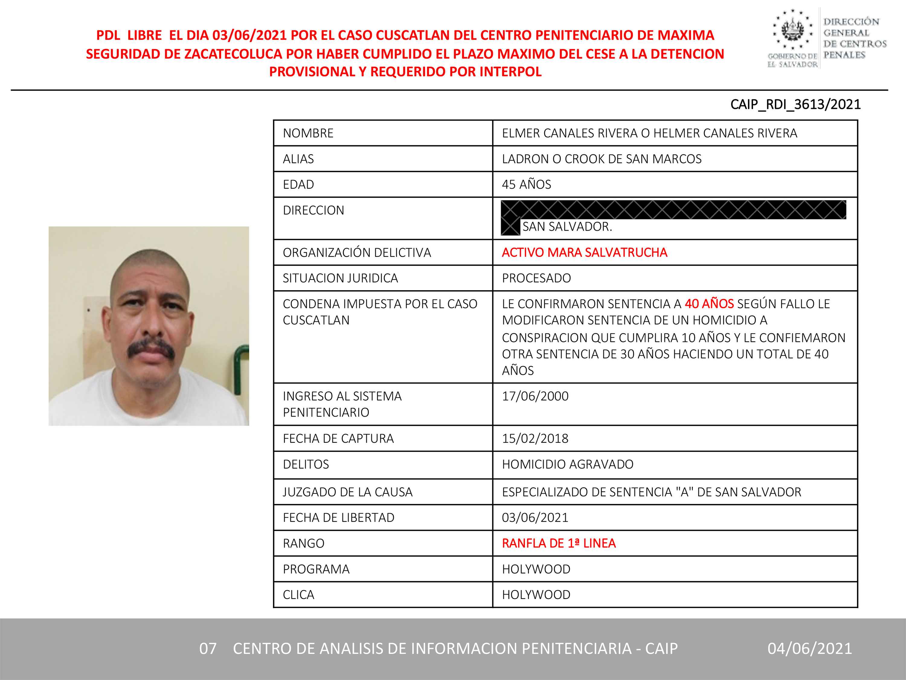 This police file, leaked by Guacamaya and obtained by El Faro, reveals that by June, 2021, the National Civil Police of El Salvador knew that Élmer Canales Rivera, Crook, owed four decades' prison time for double-homicide. He was released five months later, in November, the leaked documents revealed.