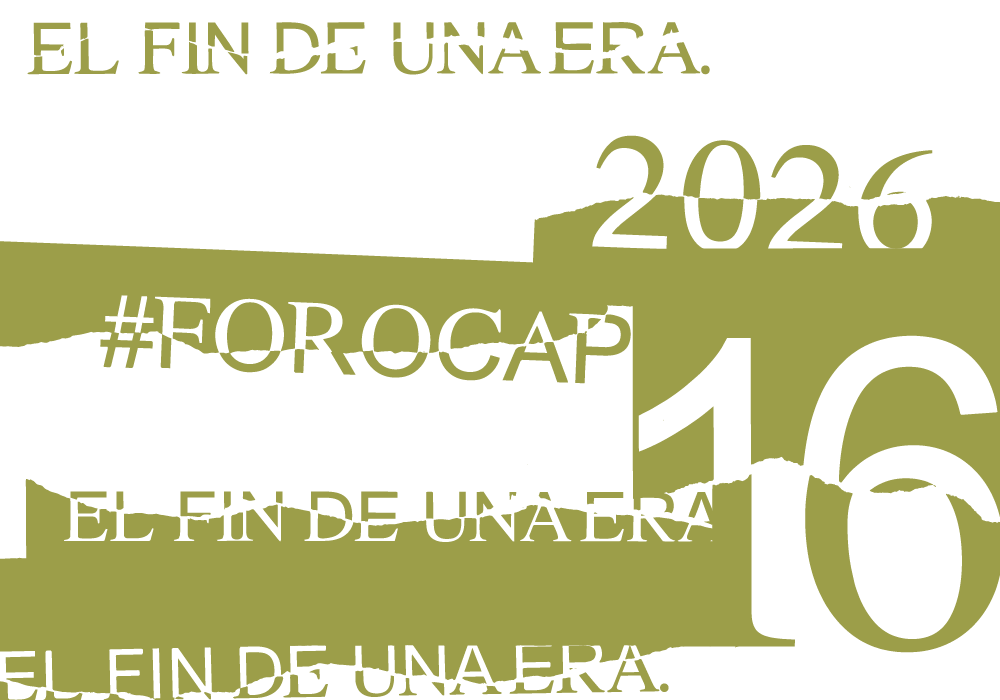 ForoCAP 2026 — El fin de una era